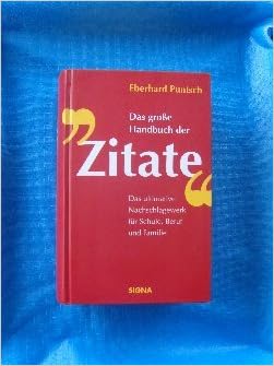 Das Grosse Handbuch Der Zitate Das Ultimative Nachschlagewerk Für
