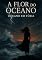 Livro A FLOR DO OCEANO: OCEANO EM FÚRIA: Dark Romance. Sophia Morgan