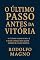 Livro O Último Passo Antes da Vitória