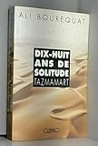 Tazmamart: Dix-huit ans de solitude (French Edition) by 
