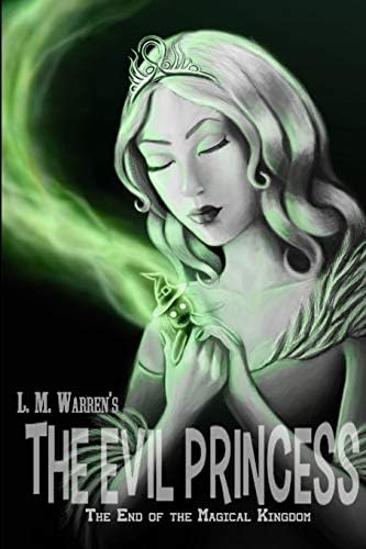 The End of the Magical Kingdom: The Evil Princess Paperback – September 23, 2015