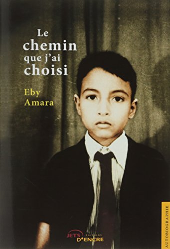 Le Chemin Que J'Ai Choisi by Amara Eby