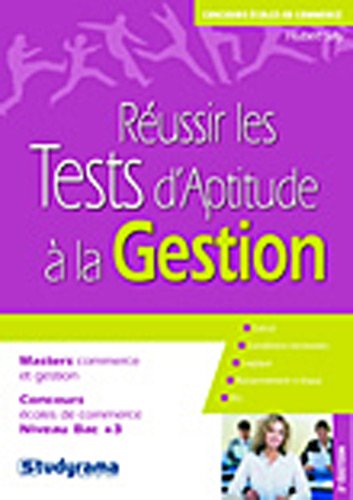 Réussir les tests d'aptitude à la gestion