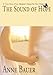 The Sound of Hope: A True Story of an Adoptee's Quest for her Origins