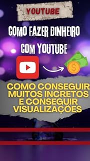 Livro Como Atrair Visualizações e Inscritos no YouTube (Ganhar renda extra Com redes Sociais Livro 1)