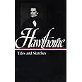 Nathaniel Hawthorne : Tales and Sketches (Library of America)