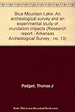 Front cover for the book Blue Mountain Lake: An Archeological Survey and an Experimental Study of Inundation Impacts by Thomas J. Padgett