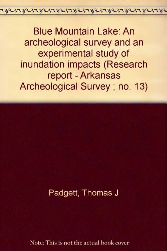 Blue Mountain Lake: An Archeological Survey and an Experimental Study of Inundation Impacts
