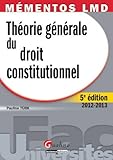 Mementos Lmd-Theorie Generale du Droit Constitutionnel, CinquiÃƒÂ¨me Edition by 