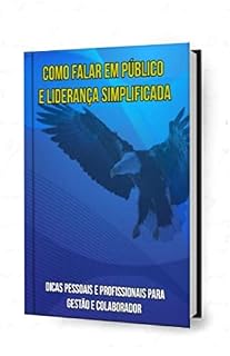 Livro COMO FALAR EM PÚBLICO E LIDERANÇA SIMPLIFICADA