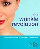 Image de The Wrinkle Revolution: Every Woman's Guide to a Younger Looking Skin