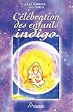 Célébration des enfants indigo by
