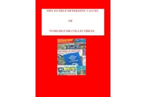 Tips To Help Determine Values of Worlds Fair Collectibles