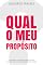 Livro Qual o Meu Propósito?