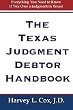 The Texas Judgment Debtor Handbook