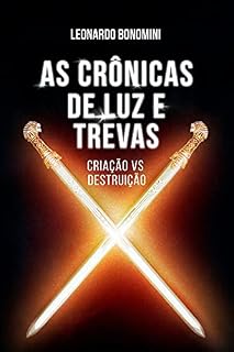 Livro As Crônicas de Luz e Trevas: Criação vs Destruição II