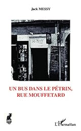 Un  bus dans le Pétrin, rue Mouffetard