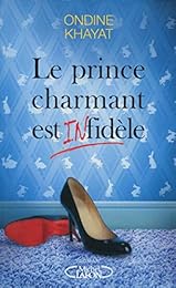 Le prince charmant est infidèle