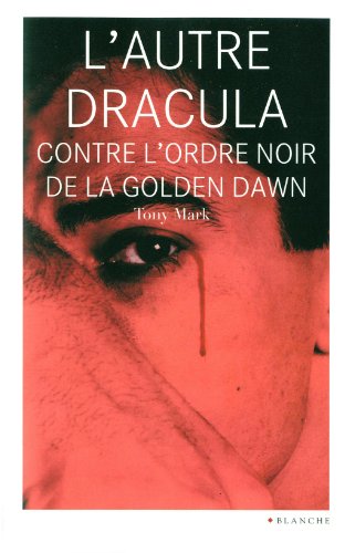 L' autre Dracula contre l'Ordre noir de la Golden Dawn