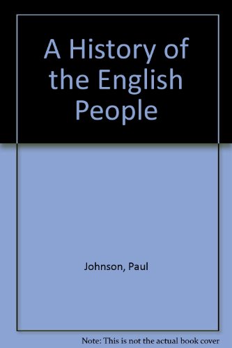 A History of the English People - Paul Johnson