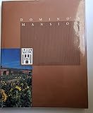 Domino's Mansion: Thomas Monaghan, Gunnar Birkerts, and the Spirit of Frank Lloyd Wright by 