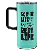 Scrub Life is the Best Life 18 oz Teal Tumbler with Handle - Fun Unique Tumblers for Nurses - Double Walled Stainless Steel - Great Gift for Nurses, Nursing Students, Medical Assistants
