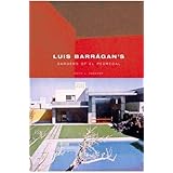 Luis Barragan's Gardens of El Pedregal (Building Studies)