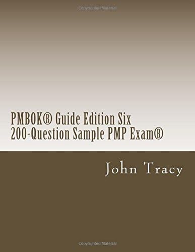 PMBOK® Guide Edition Six 200-Question Sample PMP Exam® Paperback – 13 Jan. 2018