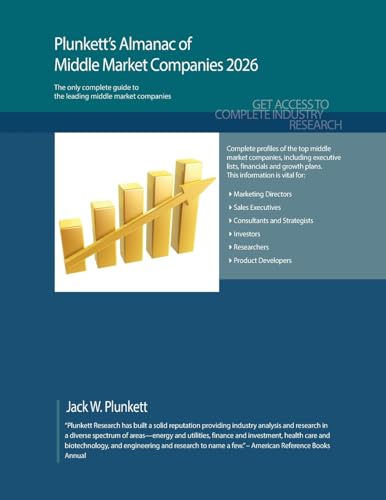Plunkett's Almanac of Middle Market Companies 2026: Middle Market Industry Market Research, Statistics, Trends and Leading Companies