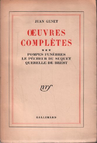Oeuvres complètes *** / pompes funèbres, le pecheur du suquet, querelle de brest