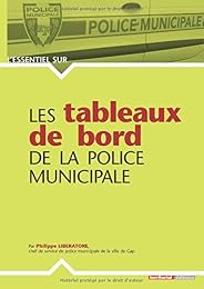 Les  tableaux de bord de la police municipale