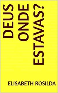 Livro DEUS ONDE ESTAVAS?