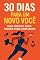 Livro 30 dias para um novo você