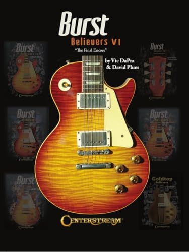 アート・デザイン・音楽 The Gibson Burst 1958, '59, '60 The Gibson 'Burst: 1958-1960: Scott, Jay, DaPra, Vic