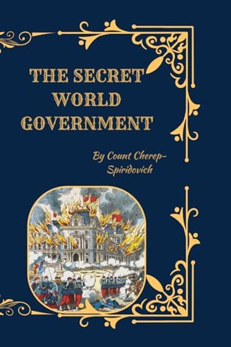 The Secret World Government or 