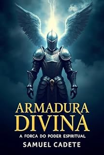Livro ARMADURA DIVINA: A Força do Poder Espiritual
