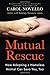 Mutual Rescue: How Adopting a Homeless Animal Can Save You, Too by Carol Novello, Ginny Graves