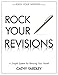 Rock Your Revisions: A Simple System for Revising Your Novel (Rock Your Writing Book 2)