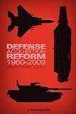 Book cover for Defense Acquisition Reform, 1960-2009: An Elusive Goal