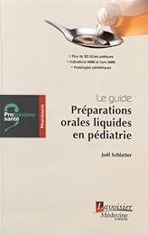 Préparations orales liquides en pédiatrie
