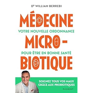 Médecine microbiotique: Votre nouvelle ordonnance pour être en bonne santé