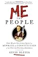 Me the People: One Man's Selfless Quest to Rewrite the Constitution of the United States of America
