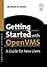 Getting Started with OpenVMS: A Guide for New Users (HP Technologies) by
