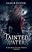 Tainted Waters (The Cassie Stories Book 2) by Leah R Cutter
