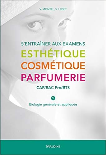 S Entrainer Aux Examens Esthetique Cosmetique Parfumerie Cap Bac Pro Bts Tome 1 Biologie Generale Et Appliquee Amazon Fr Montel Veronique Ledet Sophie Livres