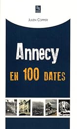 Annecy en 100 dates
