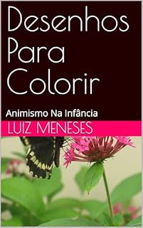 Livro Desenhos Para Colorir: Animismo Na Infância