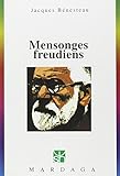 Mensonges freudiens. Histoire d'une désinformation séculaire by 