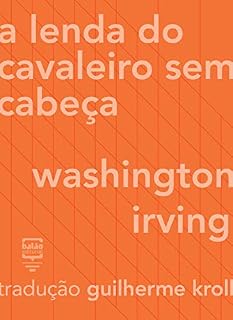 Livro A lenda do cavaleiro sem cabeça