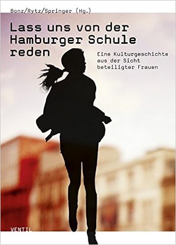 Lass Uns Von Der Hamburger Schule Reden Eine Kulturgeschichte Aus Der Sicht Beteiligter Frauen Amazon De Bonz Jochen Rytz Juliane Springer Johannes Bucher Lass Uns Von Der Hamburger Schule Reden Eine Kulturgeschichte Aus Der Sicht Beteiligter Frauen Amazon De Bonz Jochen Rytz Juliane Springer Johannes Bucher